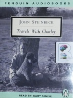 Travels With Charley written by John Steinbeck performed by Gary Sinise on Cassette (Unabridged)